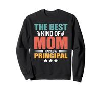 The Best Kind of Mom Raises A Principal Funny Mothers Day Sweatshirt