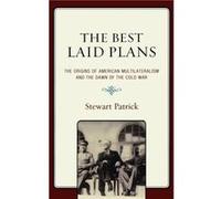 The Best Laid Plans by Stewart Patrick Stewart Patrick (Auteur)
