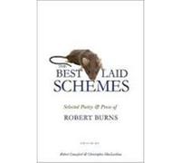 The Best Laid Schemes: Selected Poetry and Prose of Robert Burns Burns, Robert (Auteur)