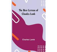 The Best Letters Of Charles Lamb