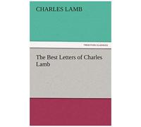 The Best Letters Of Charles Lamb