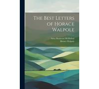 The Best Letters Of Horace Walpole