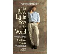 The Best Little Boy in the World: The 25th Anniversary Edition of the Classic Memoir