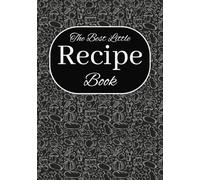 The Best Little Recipe Book: personalized blank Recipe book | write in your own creations