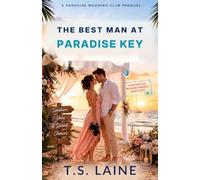 The Best Man at Paradise Key: A Destination Wedding Romance Prequel Novella