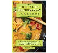 The Best Mediterranean Cookbook