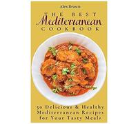 The Best Mediterranean Cookbook