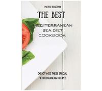 The Best Mediterranean Sea Diet Cookbook