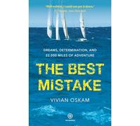 The Best Mistake: Dreams, Determination, and 22,000 Miles of Adventure