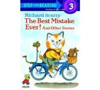 The Best Mistake Ever! and Other Stories, Step into Reading. Step 2 Book. Richard Scarry (Auteur)