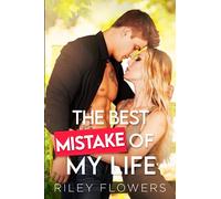 The Best Mistake of My Life: Ein Second Chance - Liebesroman