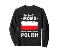 The Best Moms are Polish Mother's Day Poland Flag Sweatshirt