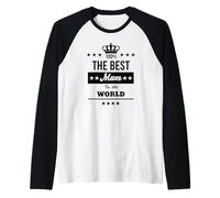 The Best Mum In The World Mother's Day for Mom Mother Mums Manche Raglan