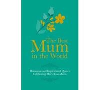 The Best Mum in the World - [Version Originale] Adrian Besley (Auteur)