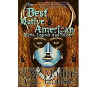 The Best Native American Myths, Legends, And Folklore