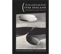 The Best of All Possible Worlds Mathematics and Destiny by Ivar Ekeland Paperback Book Ivar Ekeland (Auteur)