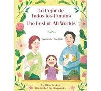 The Best of All Words (Spanish-English): Lo Mejor de Todos los Mundos