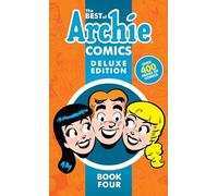 The Best of Archie Comics Book 4 Deluxe Edition
