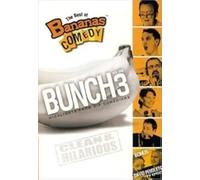 The Best of Bananas Comedy, Bunch 3