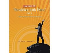 The Best Of 'breakfast With Dave,' Vol. I