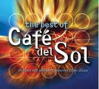 The Best of Cafe Del Sol by Best of Cafe Del Sol (2012-10-09)