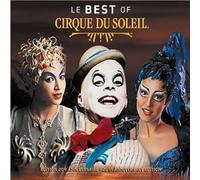 The Best of Cirque du Soleil by Cirque Du Soleil (2005-05-17)