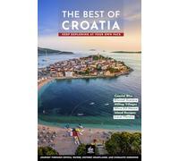 The Best of Croatia: Keep Exploring at Your Own Pace