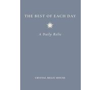 The Best of Each Day: A Daily Relic