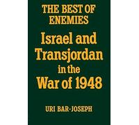 The Best of Enemies Uri Bar-Joseph (Auteur)
