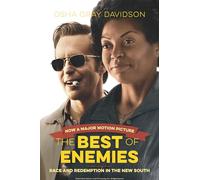 The Best of Enemies: Race and Redemption in the New South