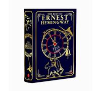 The Best of Ernest Hemingway: Collection Of Novels (Deluxe Leather Bound Hardback Edition)