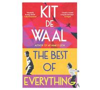 The Best of Everything: A heartwarming story of kindness and found family from the author of My Name is Leon