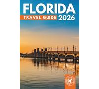 The Best of Florida Travel Guide: Discover the Top Things to Do Across Miami, Orlando, the Keys & Beyond (Grey Edition)