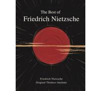 The Best of Friedrich Nietzsche