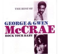The Best Of George & Gwen McCrae - Rock Your Baby [Import]