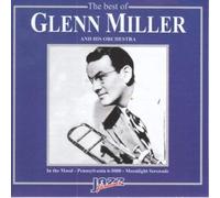 The Best Of Glenn Miller And His Orchestra