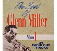 The Best Of Glenn Miller Volume 1