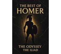 The Best of Homer: The Odyssey and The Iliad