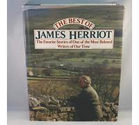 The Best of James Herriot: Favorite Memories of One of the Most Beloved Writers of Our Time