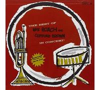 The Best Of Max Roach And Clifford Brown In Concert by Max Roach and Clifford Brown (1956-11-01)