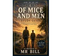 The Best OF MICE AND MEN GCSE/IGCSE Study Guide: Themes, Characters, Quotes, Essays, Context & Exam Skills
