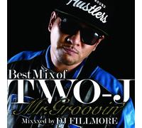 THE BEST OF MIX OF TWO-J MR. GROOVINMIXED BY DJ FILLMORE
