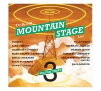 The Best Of Mountain Stage Live Volume Three