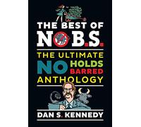 The Best of No B.S.: The Ultimate No-Holds-Barred Anthology