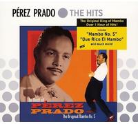 The Best of P‚rez Prado: The Original Mambo No. 5 by Perez Prado [Audio CD] NEUF