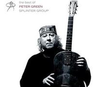 Very Best Of Peter Green S Splinter Group
