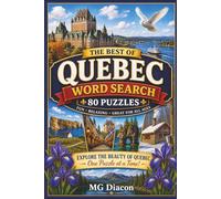 The Best of Quebec: Word Search Puzzle Book: 80 Large Print Puzzles Featuring Quebec’s Cities, Nature, Culture and Traditions