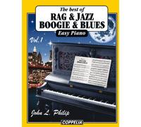 The best of... Rag, Jazz, Boogie and Blues - 20 pièces easy Piano vol. 1