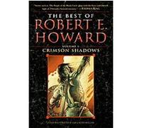 The Best of Robert E. Howard Robert E. Howard (Auteur)