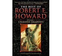 The Best Of Robert E. Howard Volume 1